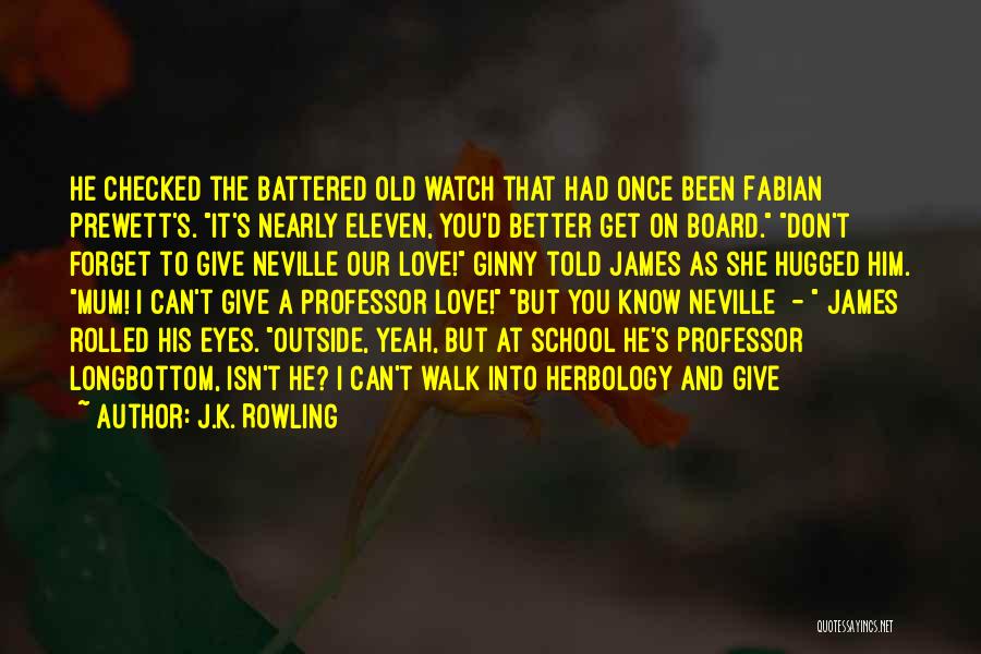 I'm Old School Love Quotes By J.K. Rowling
