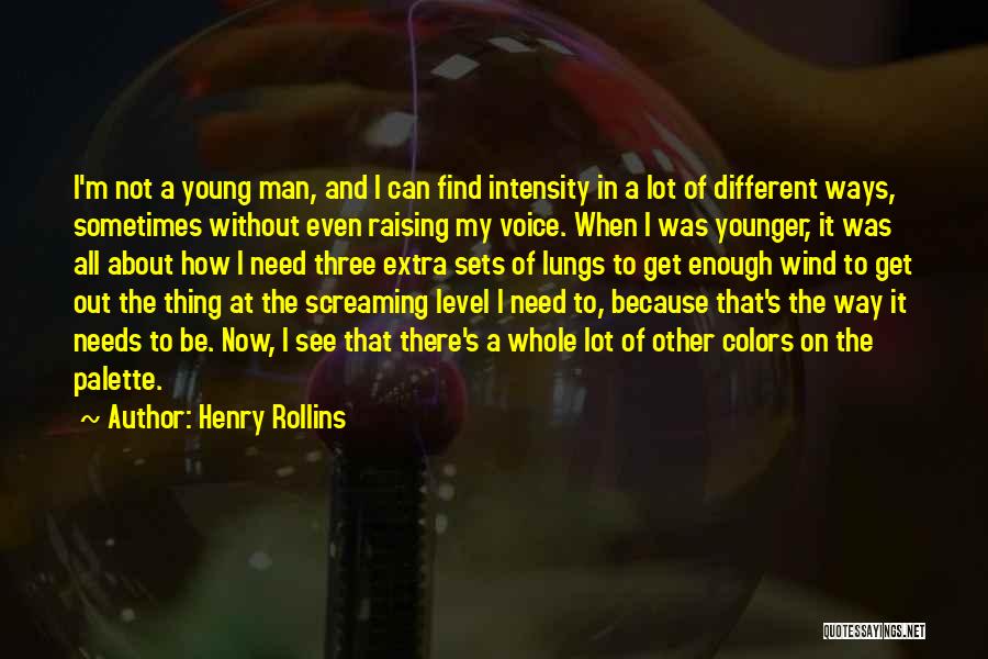 I'm On A Different Level Quotes By Henry Rollins