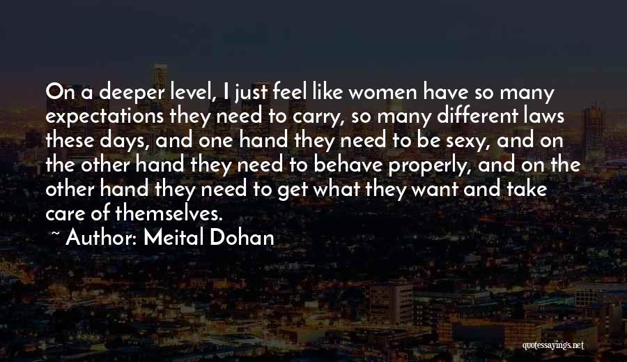 I'm On A Different Level Quotes By Meital Dohan