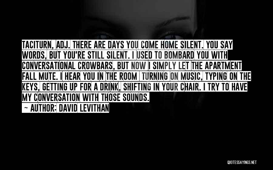 I'm On Mute Quotes By David Levithan