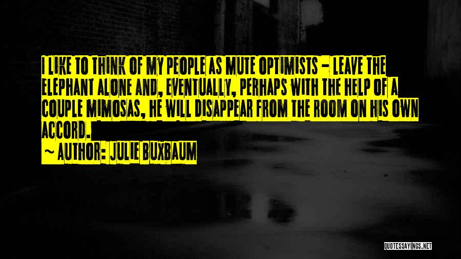 I'm On Mute Quotes By Julie Buxbaum