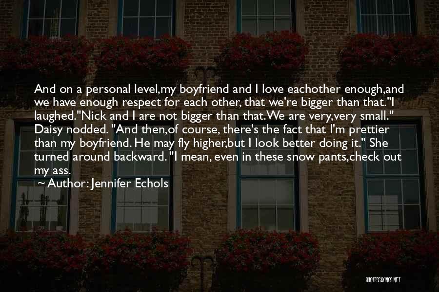 I'm On My Level Quotes By Jennifer Echols