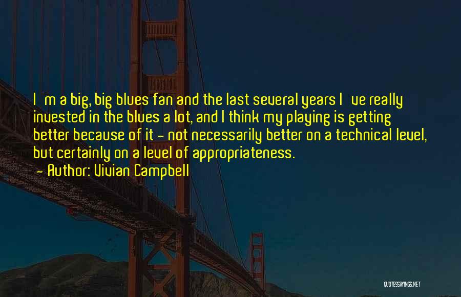 I'm On My Level Quotes By Vivian Campbell