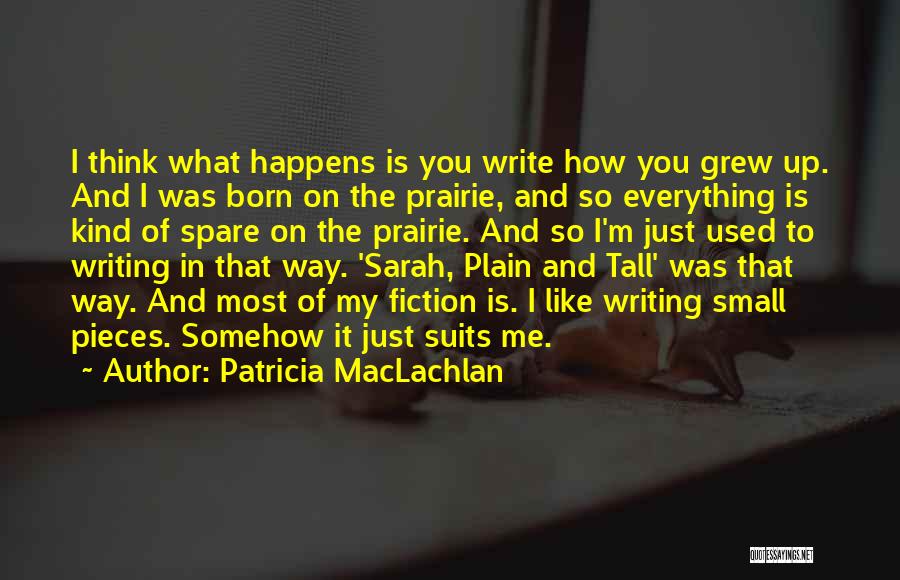 I'm On My Way Up Quotes By Patricia MacLachlan