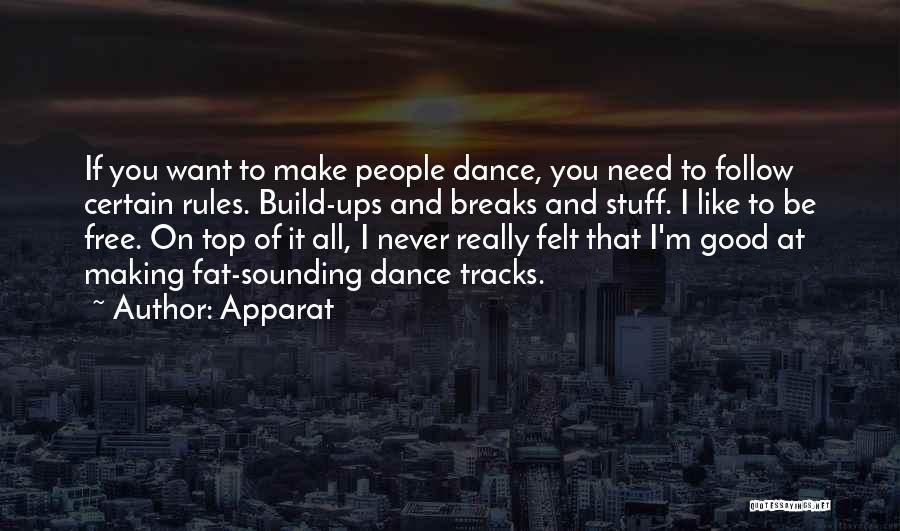 I'm On Top Quotes By Apparat