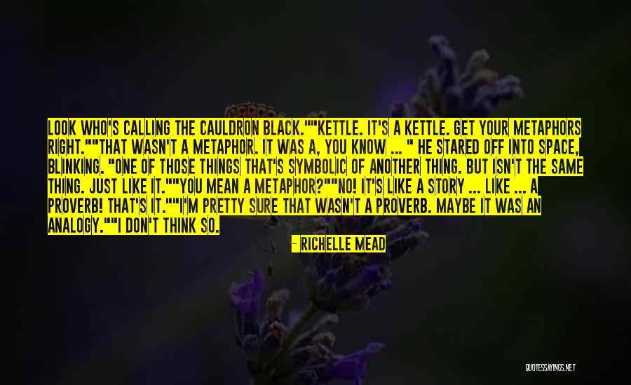 I'm On Top Quotes By Richelle Mead