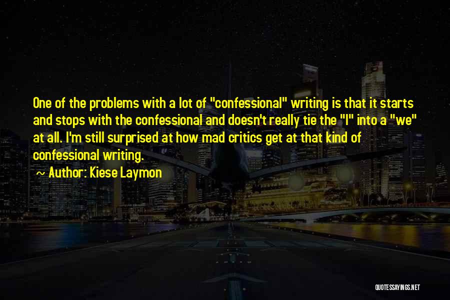 I'm One Of A Kind Quotes By Kiese Laymon