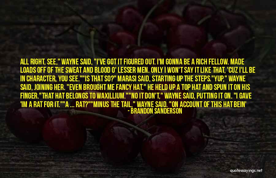 Im Only For You Quotes By Brandon Sanderson Im Only For You Quotes By Brandon Sanderson