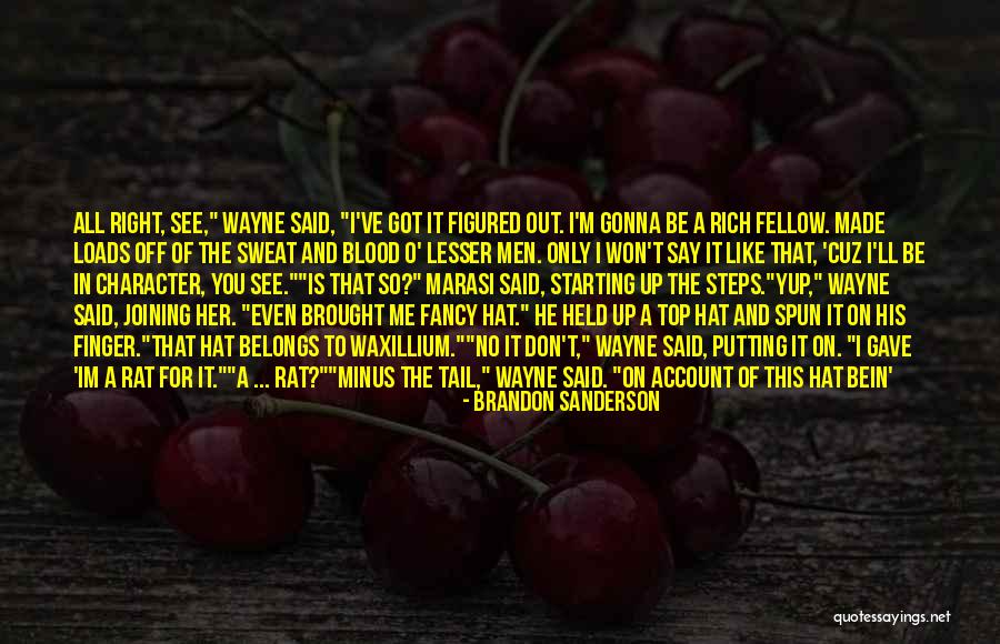 Im Only For You Quotes By Brandon Sanderson