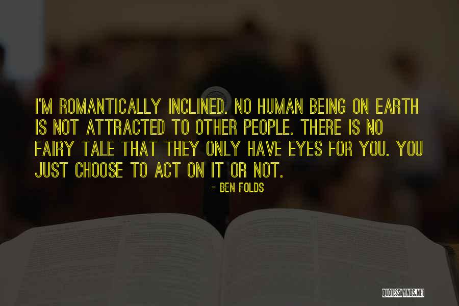 I'm Only Human Quotes By Ben Folds I'm Only Human Quotes By Ben Folds