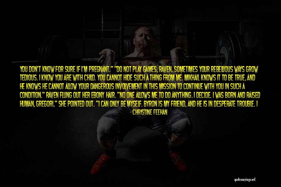 I'm Only Human Quotes By Christine Feehan I'm Only Human Quotes By Christine Feehan