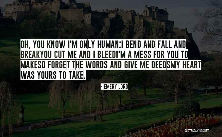 I'm Only Human Quotes By Emery Lord I'm Only Human Quotes By Emery Lord