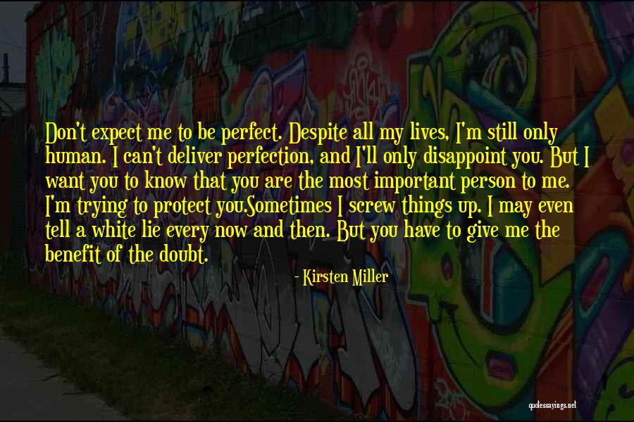 I'm Only Human Quotes By Kirsten Miller I'm Only Human Quotes By Kirsten Miller