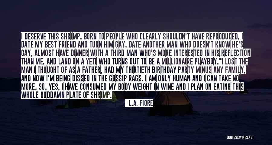 I'm Only Human Quotes By L.A. Fiore I'm Only Human Quotes By L.A. Fiore