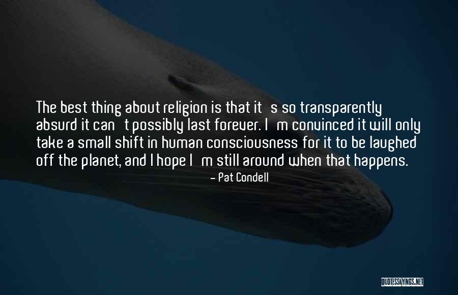 I'm Only Human Quotes By Pat Condell I'm Only Human Quotes By Pat Condell