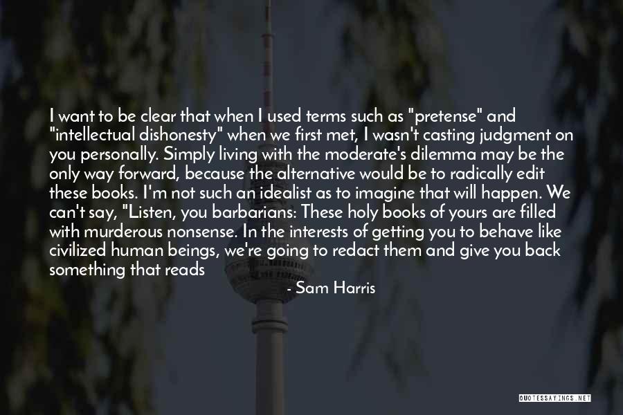 I'm Only Human Quotes By Sam Harris I'm Only Human Quotes By Sam Harris