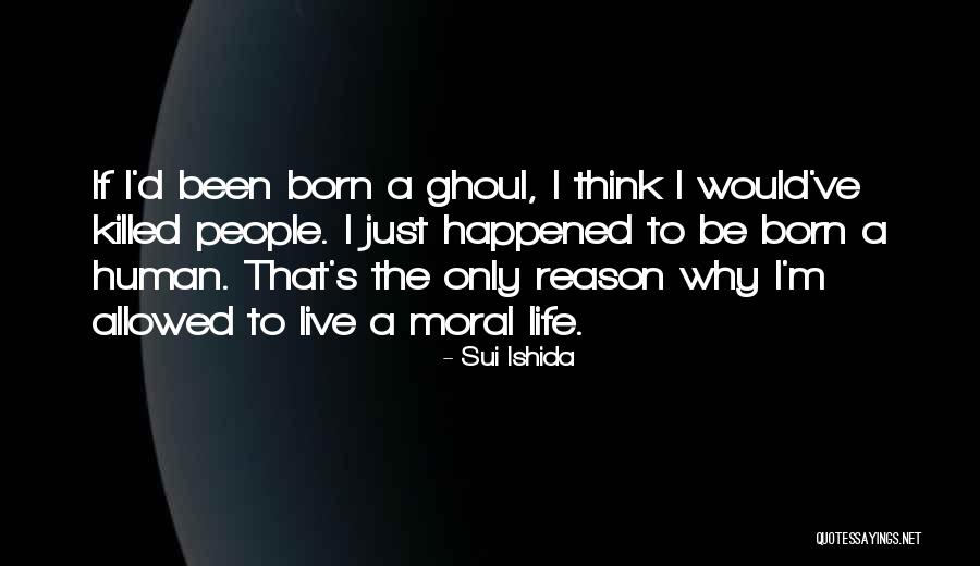 I'm Only Human Quotes By Sui Ishida I'm Only Human Quotes By Sui Ishida