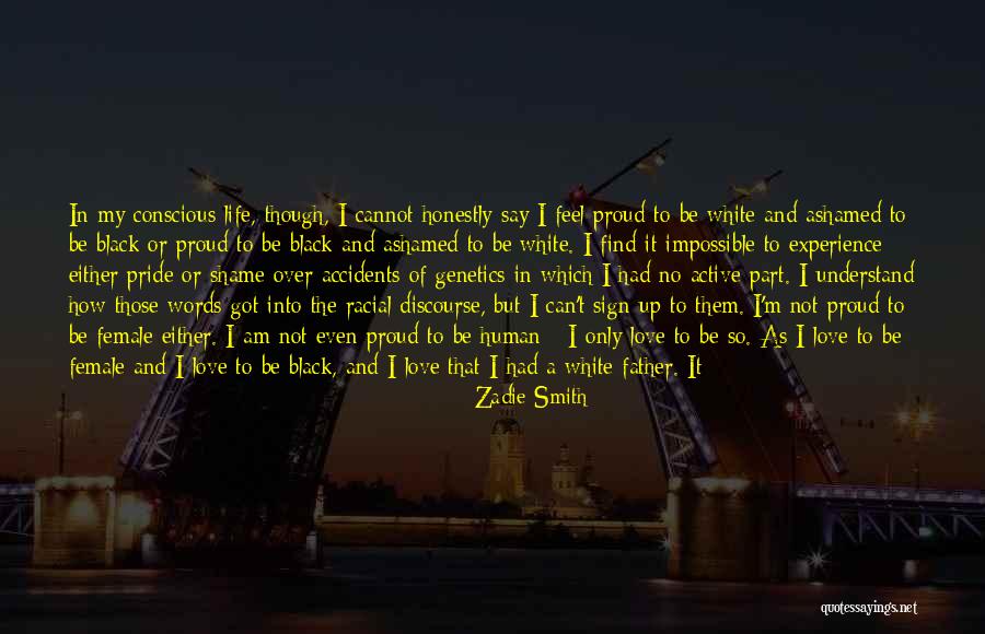 I'm Only Human Quotes By Zadie Smith I'm Only Human Quotes By Zadie Smith