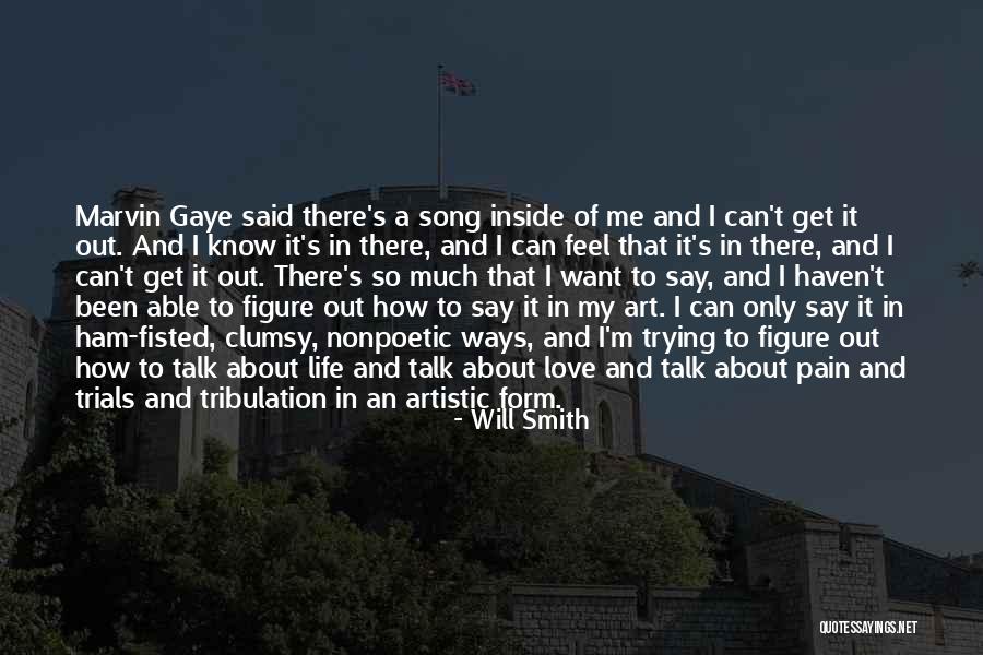 I'm Only Me Love Quotes By Will Smith I'm Only Me Love Quotes By Will Smith