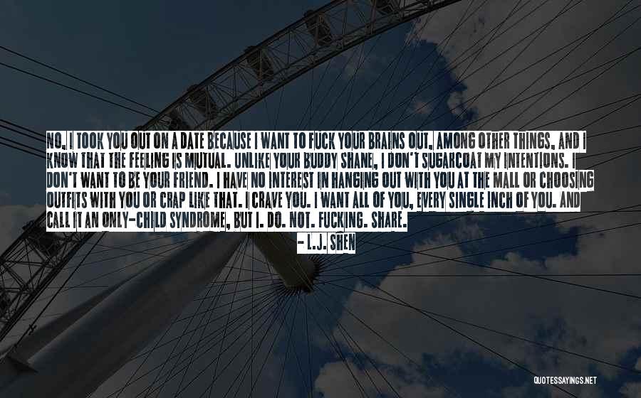 I'm Only Single Because Quotes By L.J. Shen I'm Only Single Because Quotes By L.J. Shen
