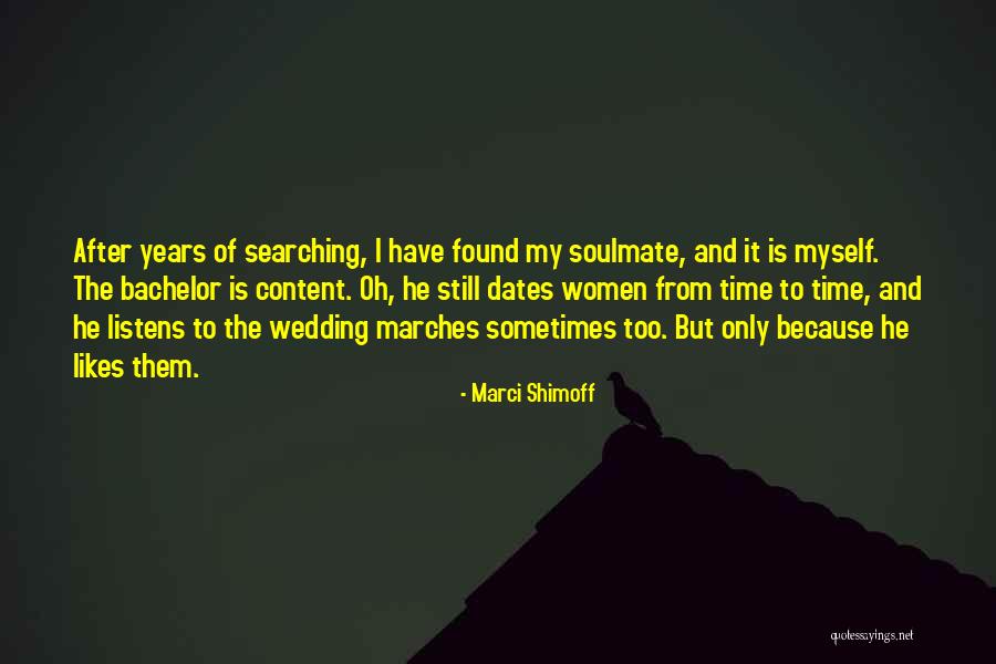 I'm Only Single Because Quotes By Marci Shimoff I'm Only Single Because Quotes By Marci Shimoff