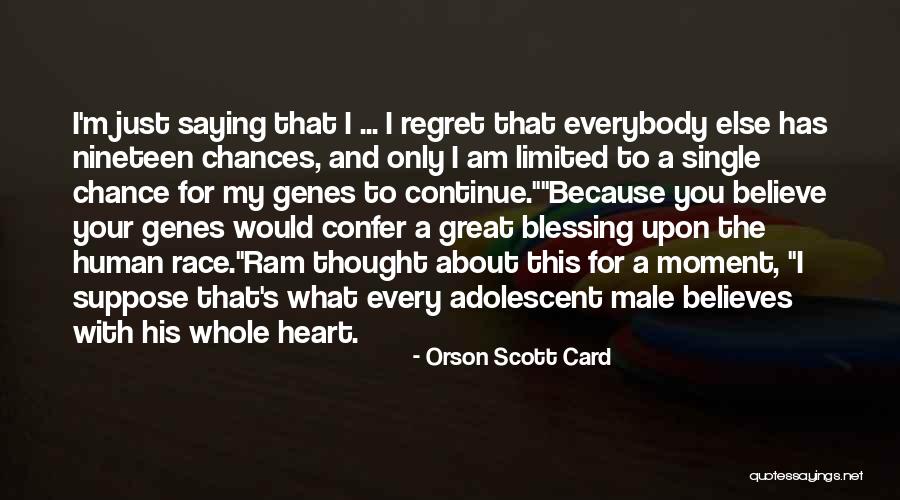 I'm Only Single Because Quotes By Orson Scott Card