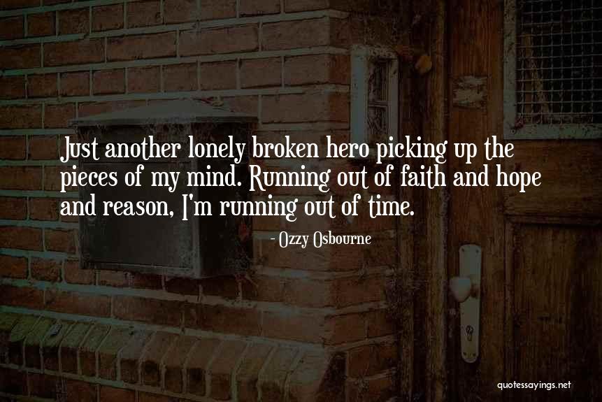 I'm Out Of My Mind Quotes By Ozzy Osbourne