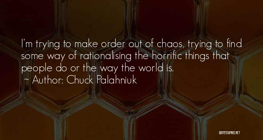 I'm Out Of Order Quotes By Chuck Palahniuk