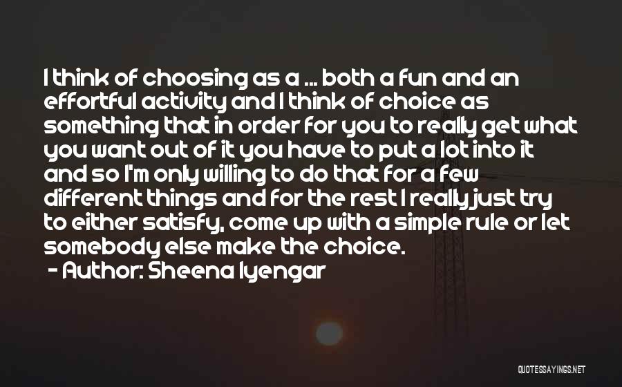 I'm Out Of Order Quotes By Sheena Iyengar