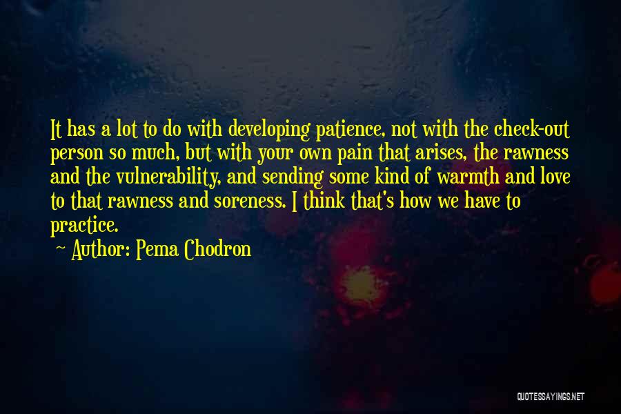 I'm Out Of Patience Quotes By Pema Chodron