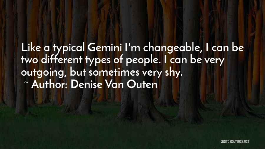 I'm Outgoing Quotes By Denise Van Outen
