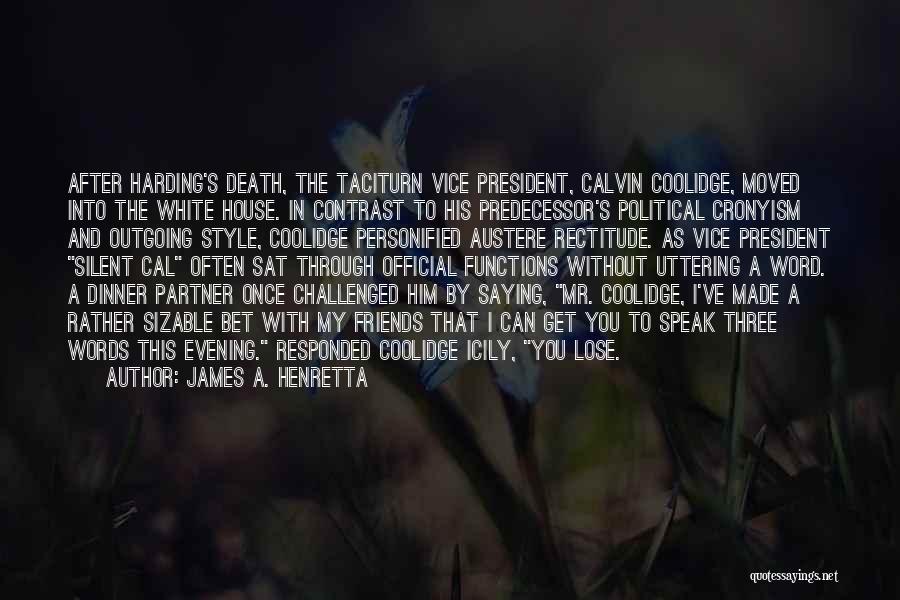 I'm Outgoing Quotes By James A. Henretta