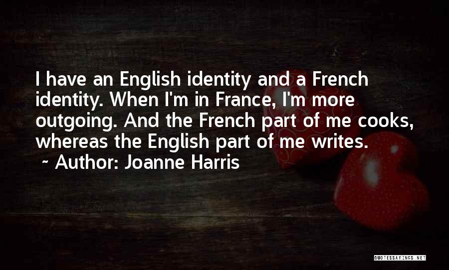 I'm Outgoing Quotes By Joanne Harris