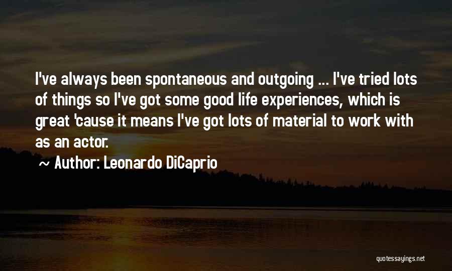 I'm Outgoing Quotes By Leonardo DiCaprio