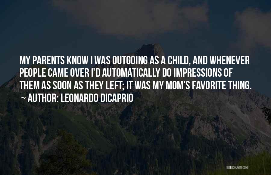 I'm Outgoing Quotes By Leonardo DiCaprio