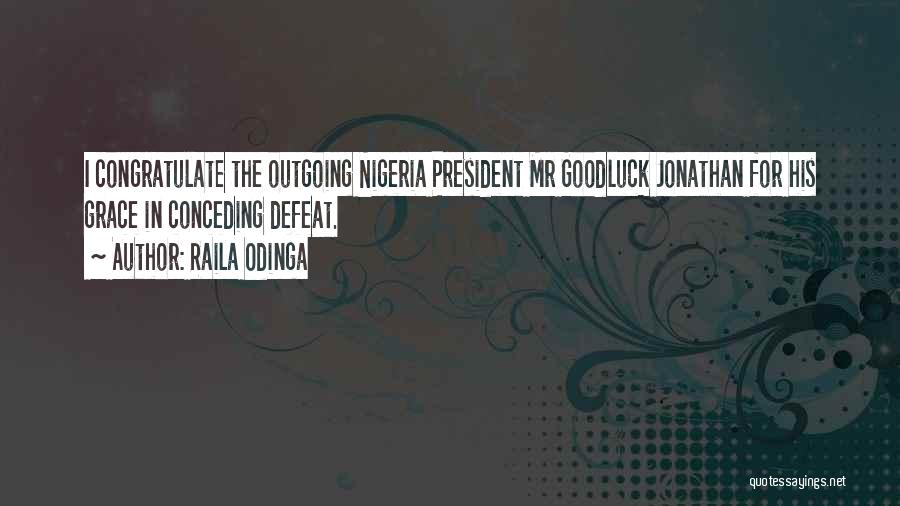 I'm Outgoing Quotes By Raila Odinga