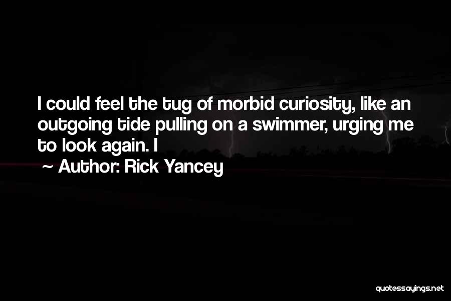 I'm Outgoing Quotes By Rick Yancey