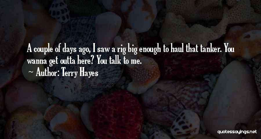 I'm Outta Here Quotes By Terry Hayes
