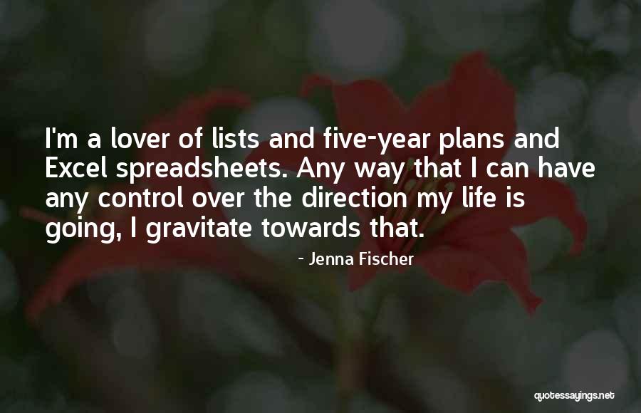 I'm Over Life Quotes By Jenna Fischer