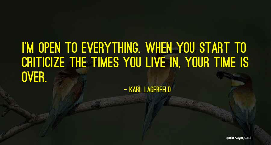 I'm Over Life Quotes By Karl Lagerfeld