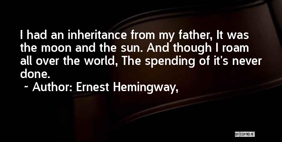 I'm Over The Moon Quotes By Ernest Hemingway,