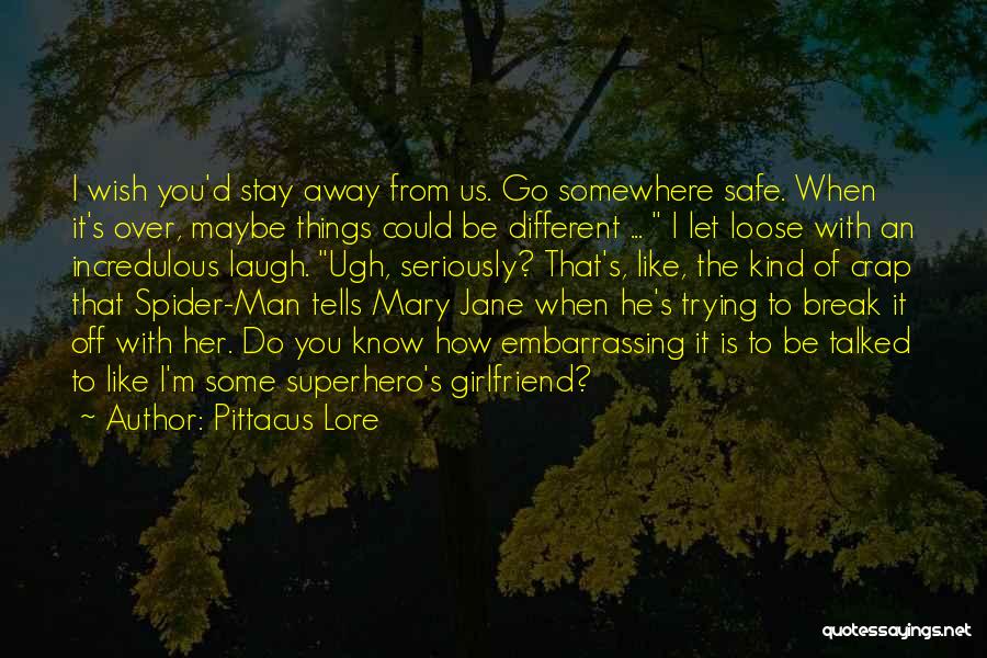 I'm Over Trying Quotes By Pittacus Lore