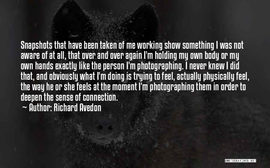 I'm Over Trying Quotes By Richard Avedon