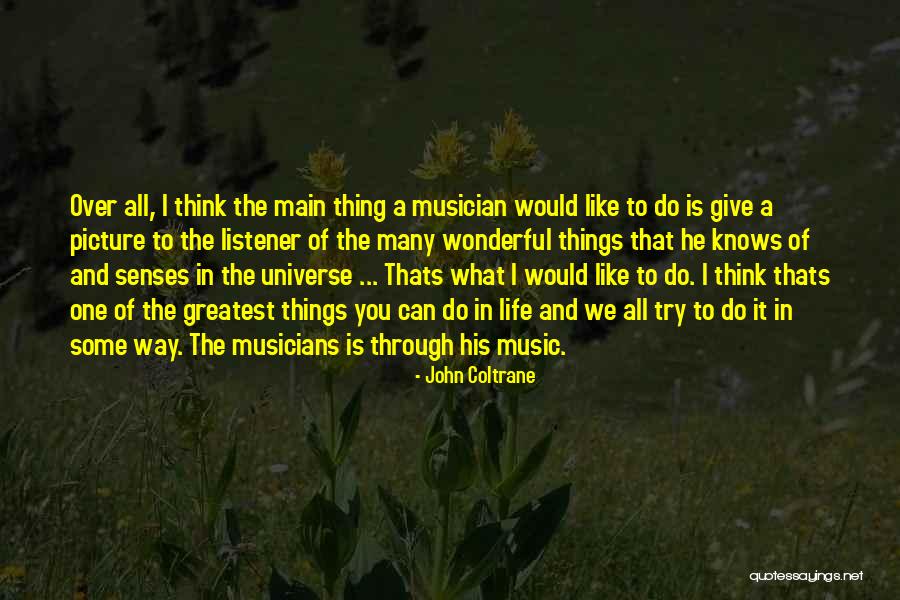 I'm Over You Picture Quotes By John Coltrane I'm Over You Picture Quotes By John Coltrane