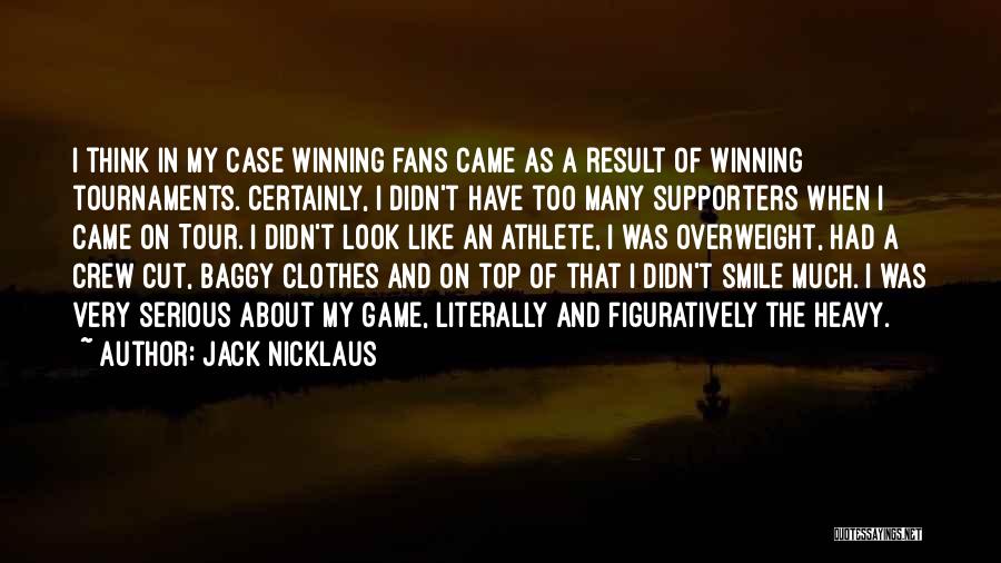 I'm Overweight Quotes By Jack Nicklaus