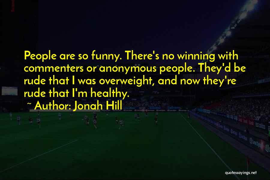 I'm Overweight Quotes By Jonah Hill