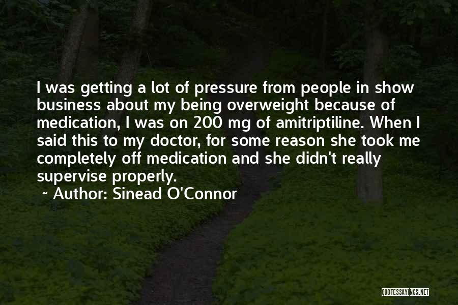 I'm Overweight Quotes By Sinead O'Connor