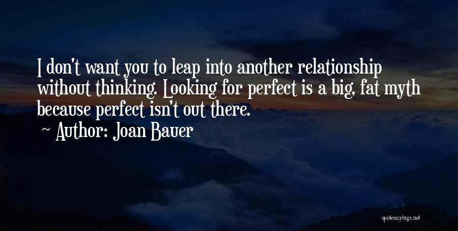 I'm Perfect Without You Quotes By Joan Bauer