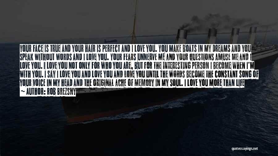 I'm Perfect Without You Quotes By Rob Brezsny