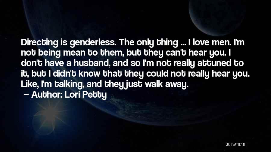 I'm Petty Quotes By Lori Petty